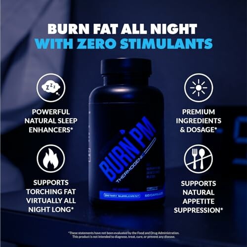 Burn PM supplement bottle with benefits and features.