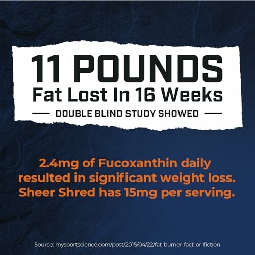 Study shows 11 pounds fat lost in 16 weeks with fucoxanthin.